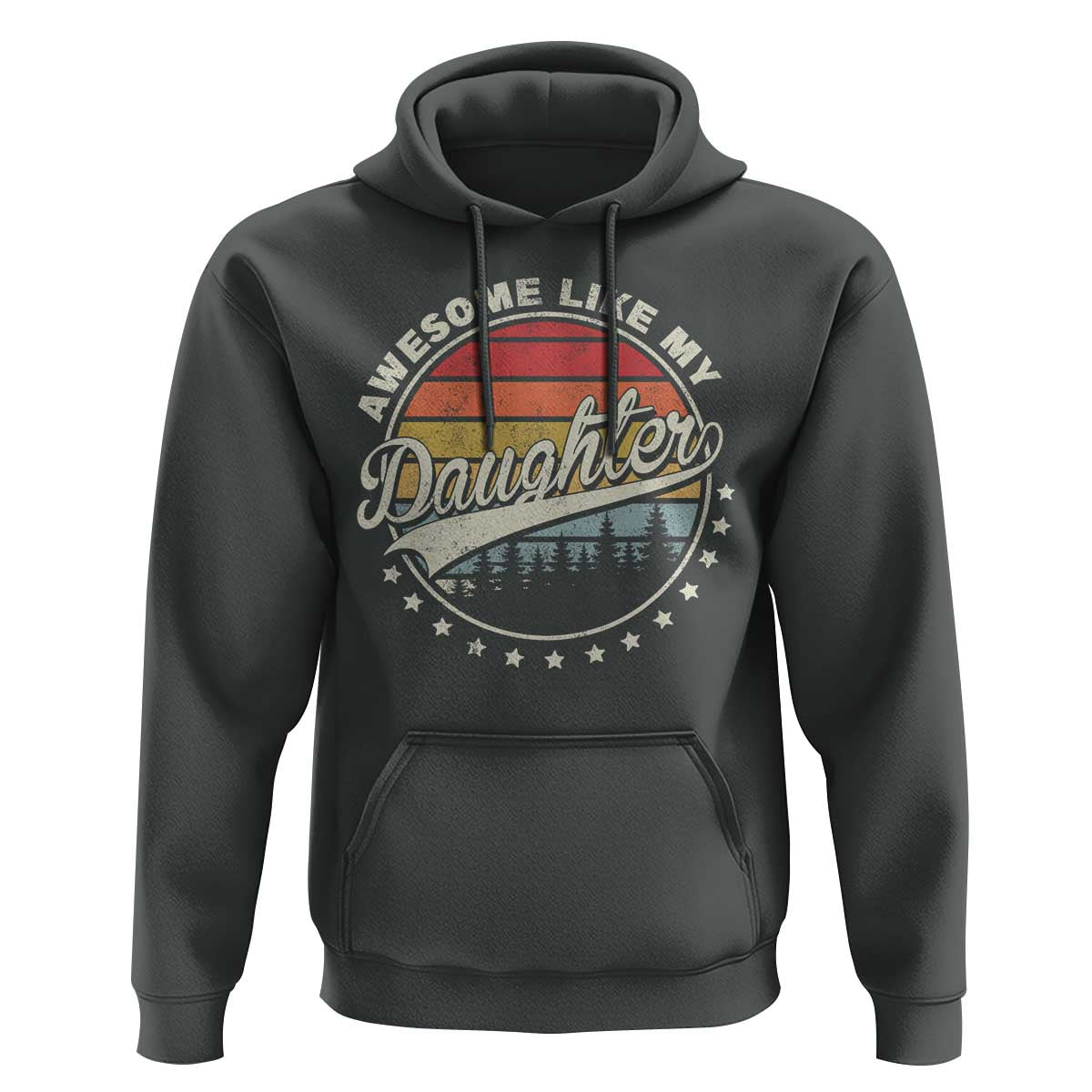 Awesome Like My Daughter Hoodie Funny Dad Quote Retro Father's Day