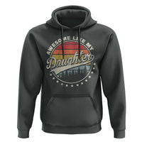 Awesome Like My Daughter Hoodie Funny Dad Quote Retro Father's Day