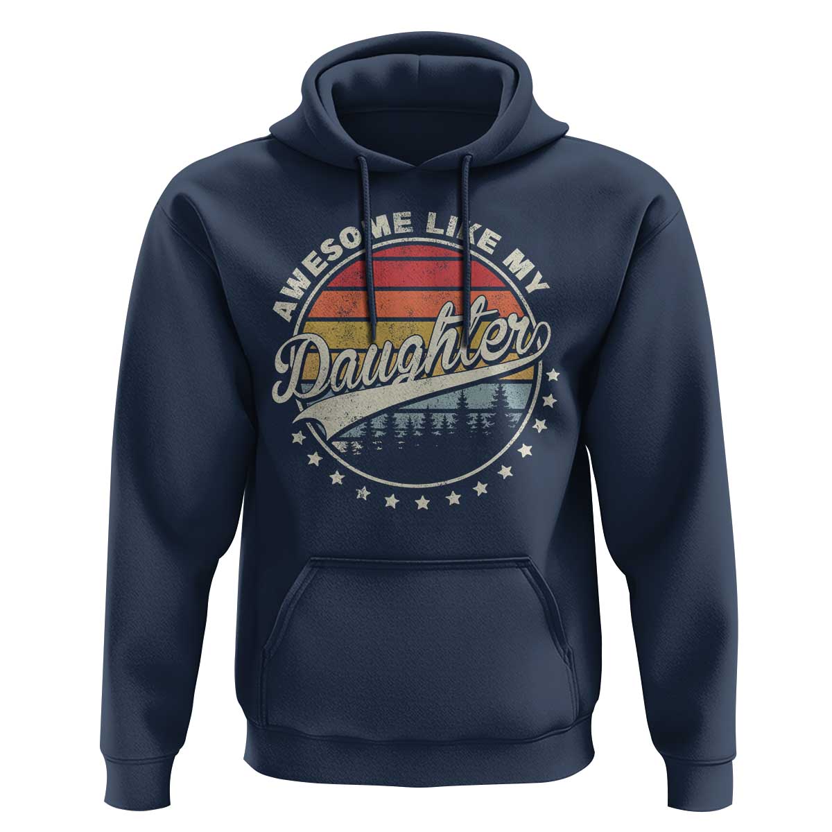 Awesome Like My Daughter Hoodie Funny Dad Quote Retro Father's Day
