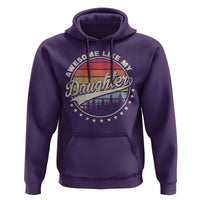Awesome Like My Daughter Hoodie Funny Dad Quote Retro Father's Day