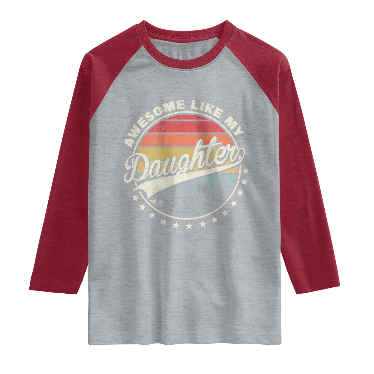 Awesome Like My Daughter Raglan Shirt Funny Dad Quote Retro Father's Day