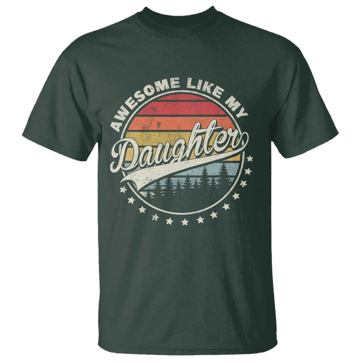 Awesome Like My Daughter T Shirt Funny Dad Quote Retro Father's Day