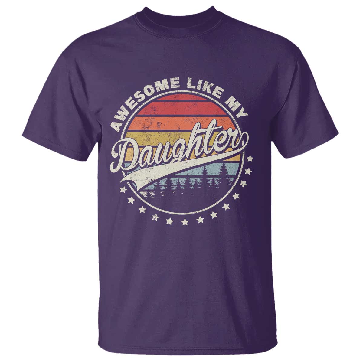 Awesome Like My Daughter T Shirt Funny Dad Quote Retro Father's Day