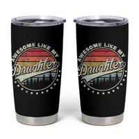 Awesome Like My Daughter Tumbler Cup Funny Dad Quote Retro Father's Day
