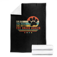 Fur Dad The Man The Myth The Snack Dealer Throw Blanket Dog Fathers Day