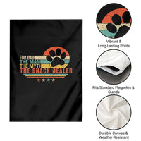 Fur Dad The Man The Myth The Snack Dealer Garden Flag Dog Fathers Day