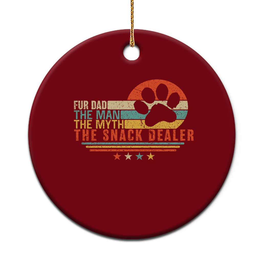 Fur Dad The Man The Myth The Snack Dealer Ceramic Ornament Dog Fathers Day