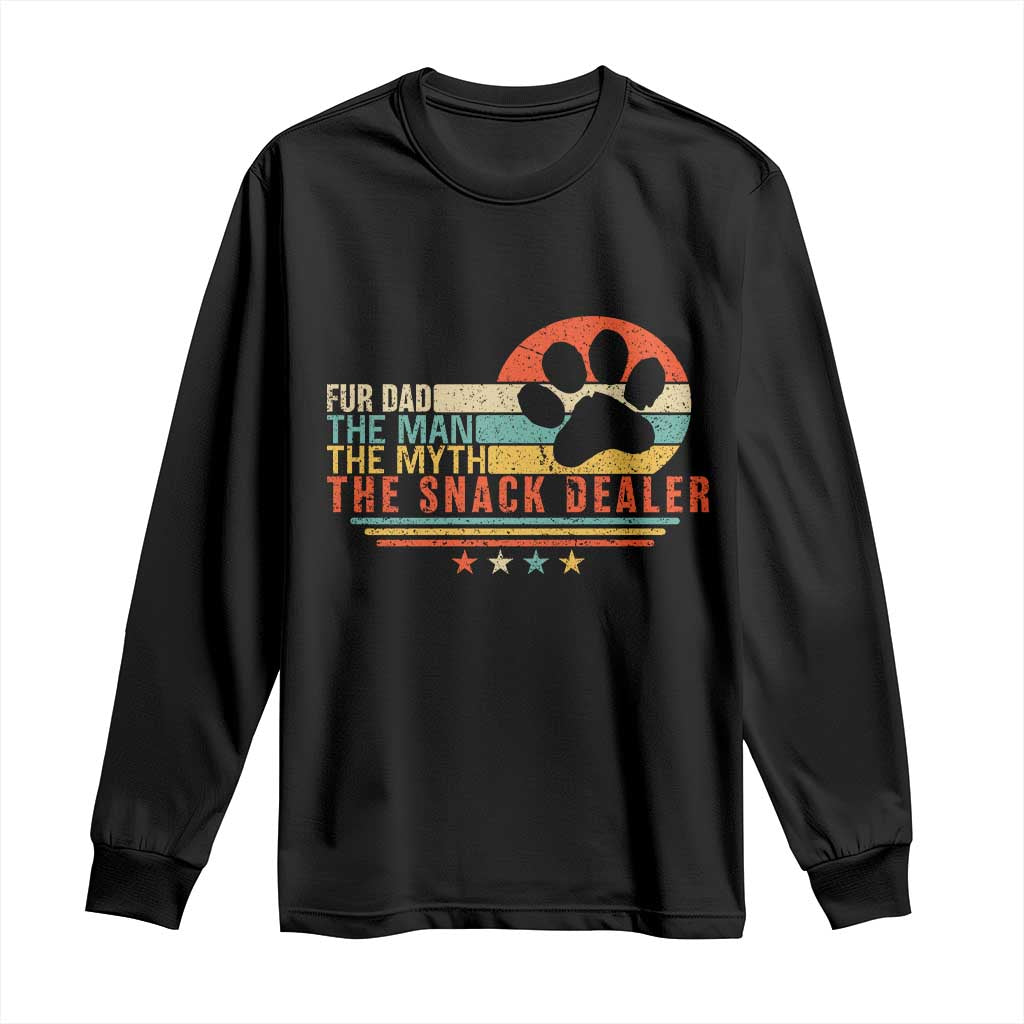 Fur Dad The Man The Myth The Snack Dealer Long Sleeve Shirt Dog Fathers Day