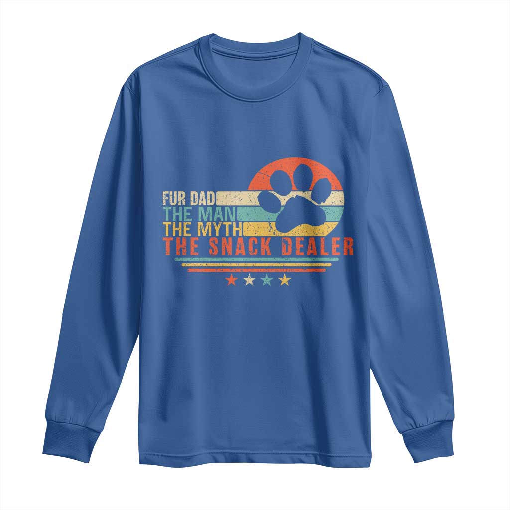 Fur Dad The Man The Myth The Snack Dealer Long Sleeve Shirt Dog Fathers Day
