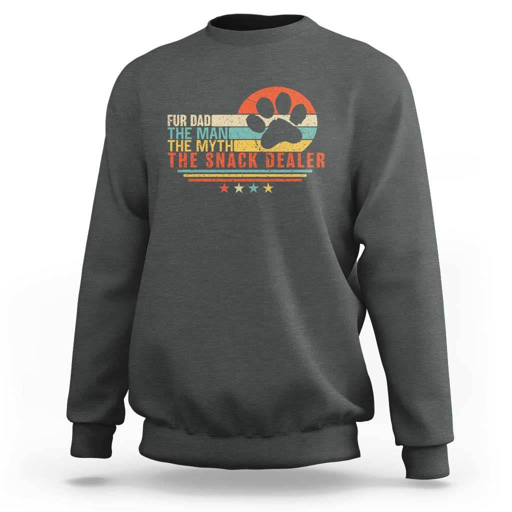 Fur Dad The Man The Myth The Snack Dealer Sweatshirt Dog Fathers Day