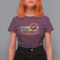 Fur Dad The Man The Myth The Snack Dealer T Shirt For Women Dog Fathers Day