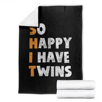 Shit So I Have Twins Throw Blanket Funny Twin Dad Twin Mom