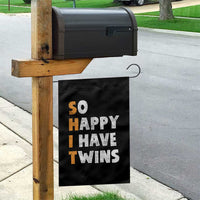 Shit So I Have Twins Garden Flag Funny Twin Dad Twin Mom