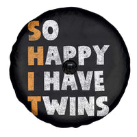Shit So I Have Twins Spare Tire Cover Funny Twin Dad Twin Mom