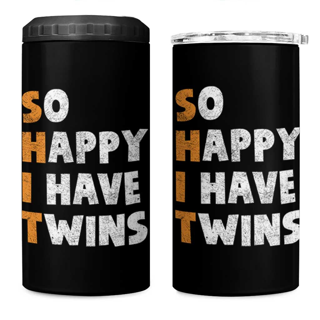 Shit So I Have Twins 4 in 1 Can Cooler Tumbler Funny Twin Dad Twin Mom