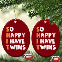 Shit So I Have Twins Ceramic Ornament Funny Twin Dad Twin Mom
