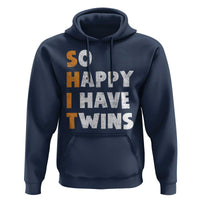 Shit So I Have Twins Hoodie Funny Twin Dad Twin Mom