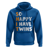 Shit So I Have Twins Hoodie Funny Twin Dad Twin Mom