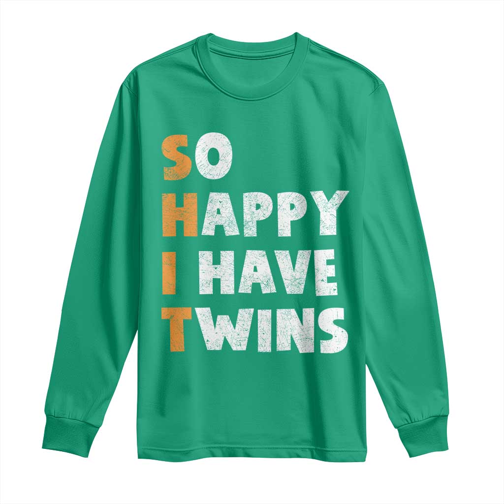 Shit So I Have Twins Long Sleeve Shirt Funny Twin Dad Twin Mom
