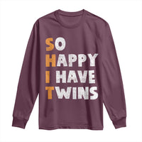 Shit So I Have Twins Long Sleeve Shirt Funny Twin Dad Twin Mom