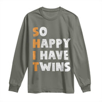 Shit So I Have Twins Long Sleeve Shirt Funny Twin Dad Twin Mom