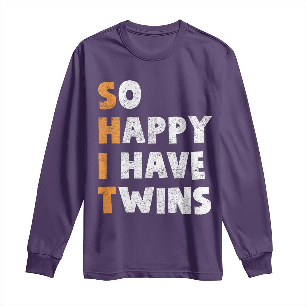 Shit So I Have Twins Long Sleeve Shirt Funny Twin Dad Twin Mom