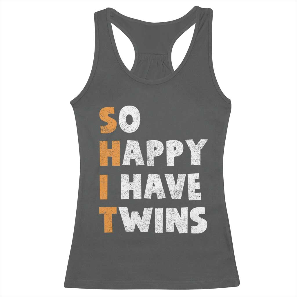 Shit So I Have Twins Racerback Tank Top Funny Twin Dad Twin Mom