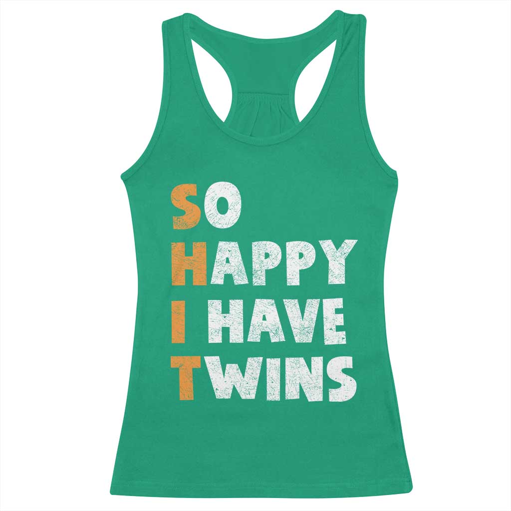 Shit So I Have Twins Racerback Tank Top Funny Twin Dad Twin Mom