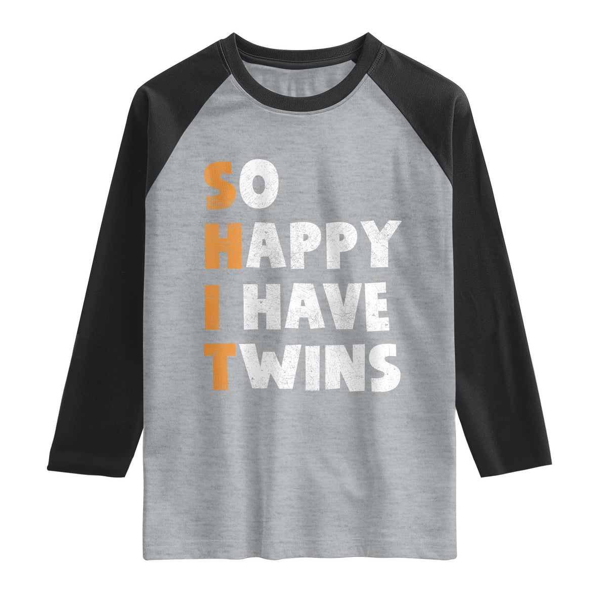 Shit So I Have Twins Raglan Shirt Funny Twin Dad Twin Mom