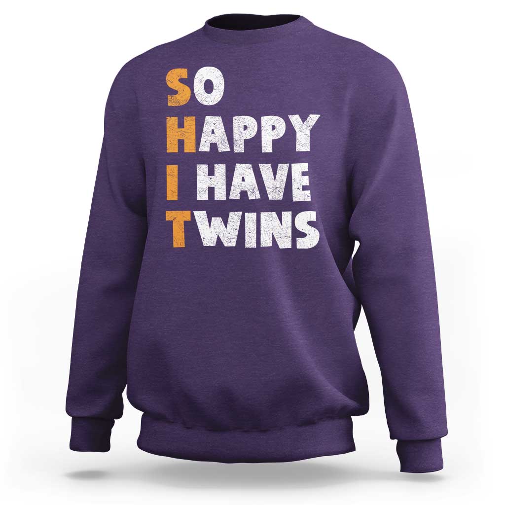 Shit So I Have Twins Sweatshirt Funny Twin Dad Twin Mom