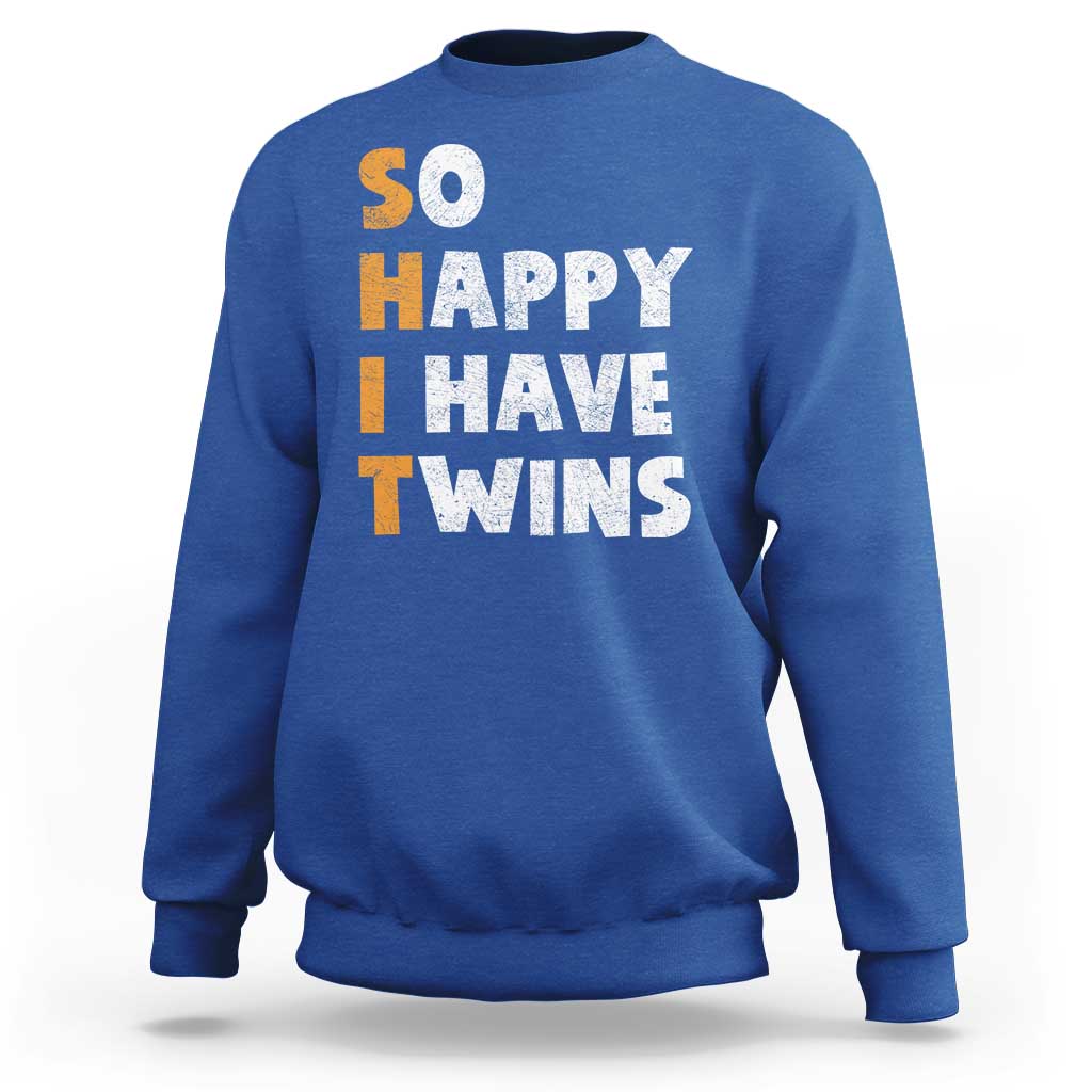 Shit So I Have Twins Sweatshirt Funny Twin Dad Twin Mom