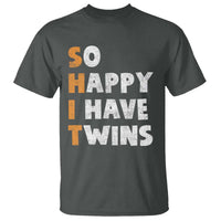 Shit So I Have Twins T Shirt Funny Twin Dad Twin Mom