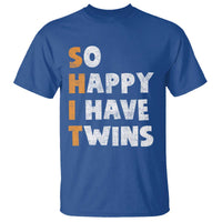 Shit So I Have Twins T Shirt Funny Twin Dad Twin Mom