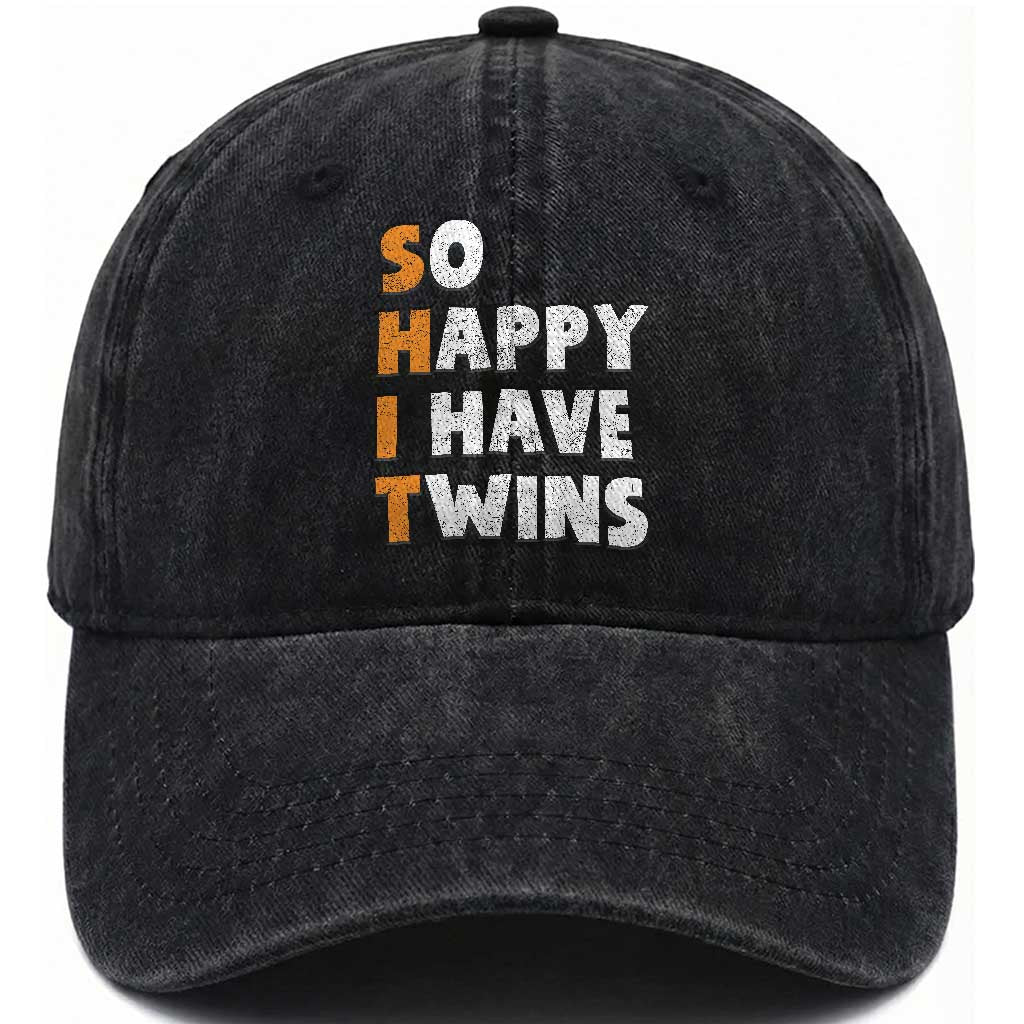 Shit So I Have Twins Washed Cotton Baseball Cap Funny Twin Dad Twin Mom