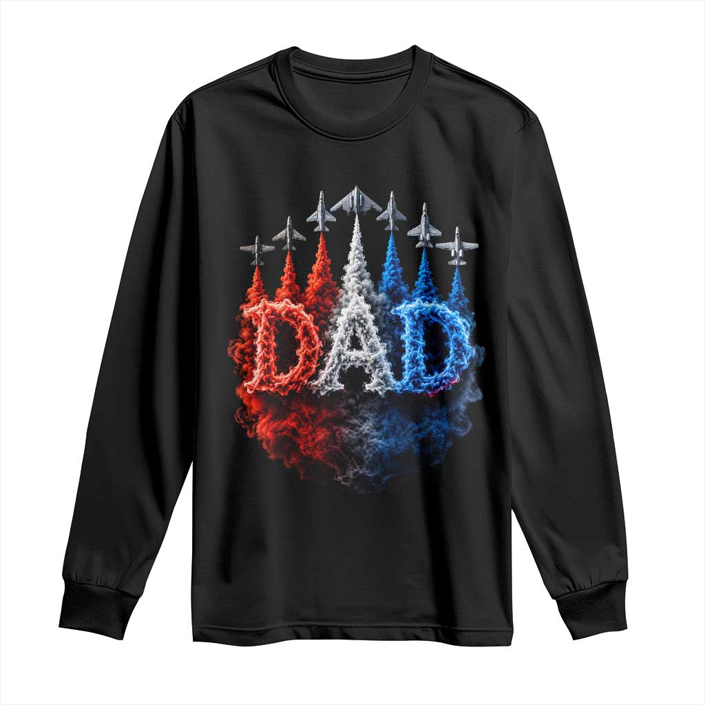Patriotic Dad Jet Fighter American Flag 4th of July Long Sleeve Shirt