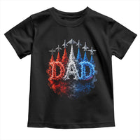 Patriotic Dad Jet Fighter American Flag 4th of July Toddler T Shirt
