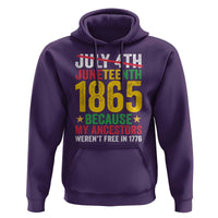 Juneteenth Hoodie 1865 Is Freedom Day Because My Ancestors Weren't Free In 1776 - Wonder Print Shop