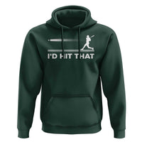 Funny Baseball Hoodie I'd Hit That Sport Player - Wonder Print Shop