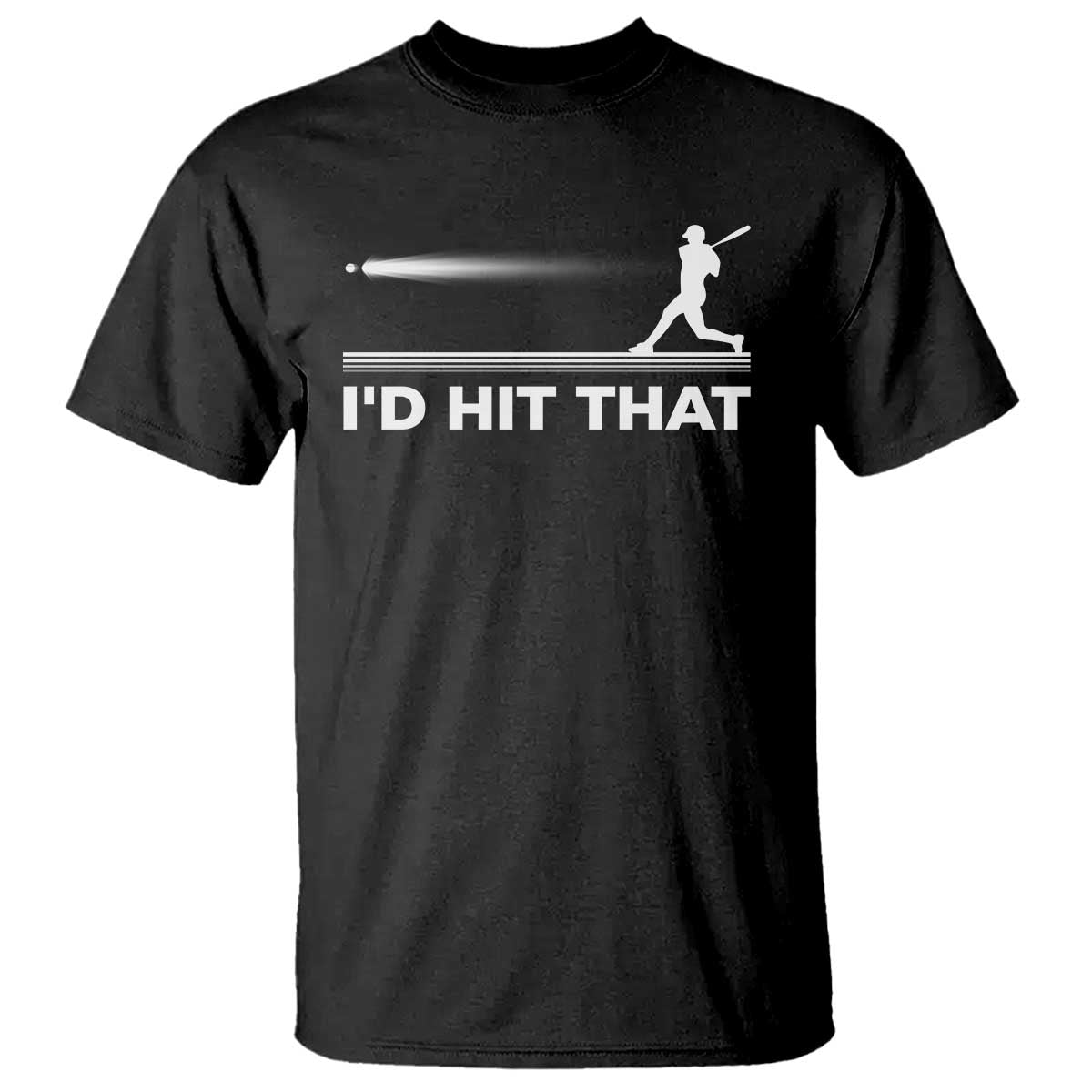 Funny Baseball T Shirt I'd Hit That Sport Player - Wonder Print Shop