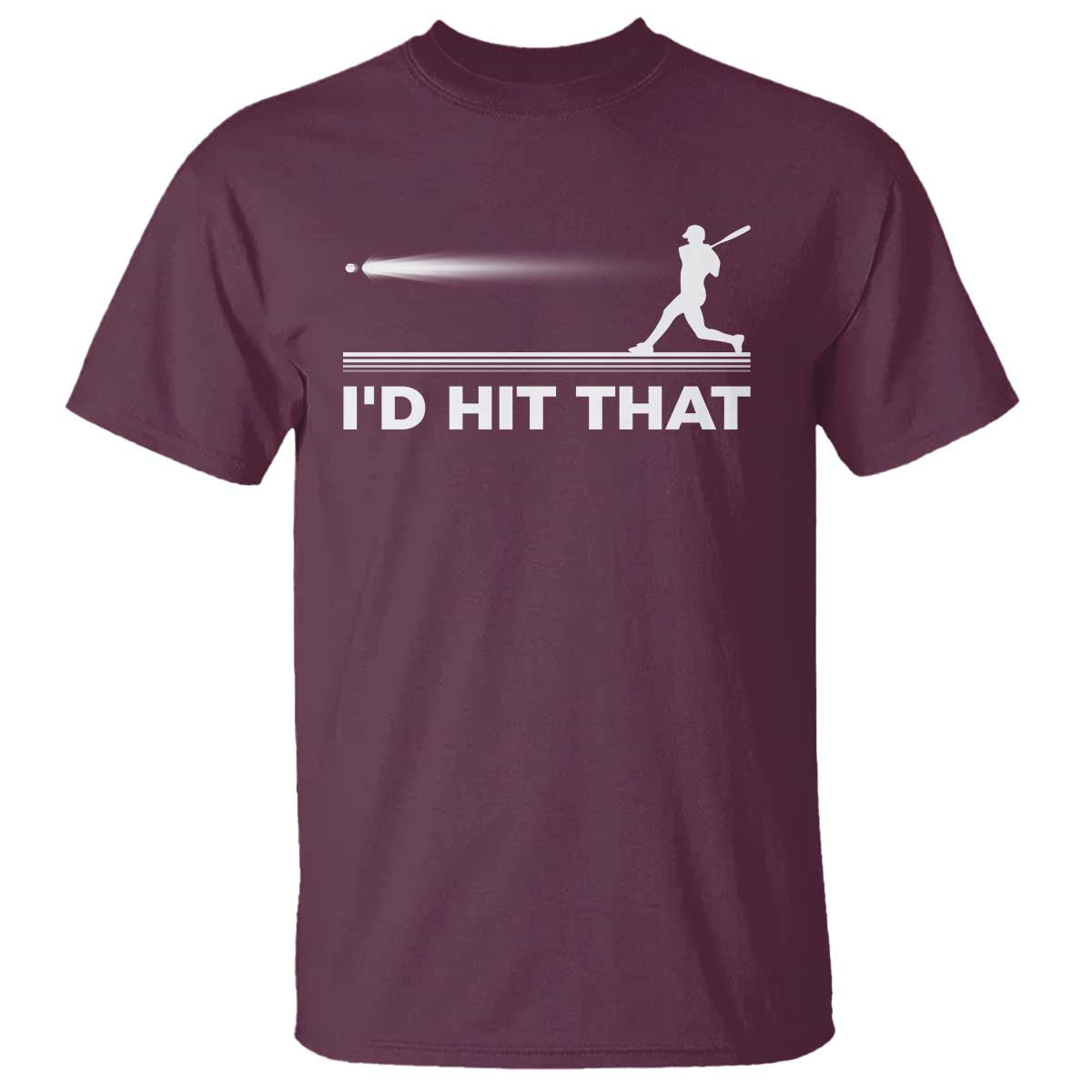 Funny Baseball T Shirt I'd Hit That Sport Player - Wonder Print Shop