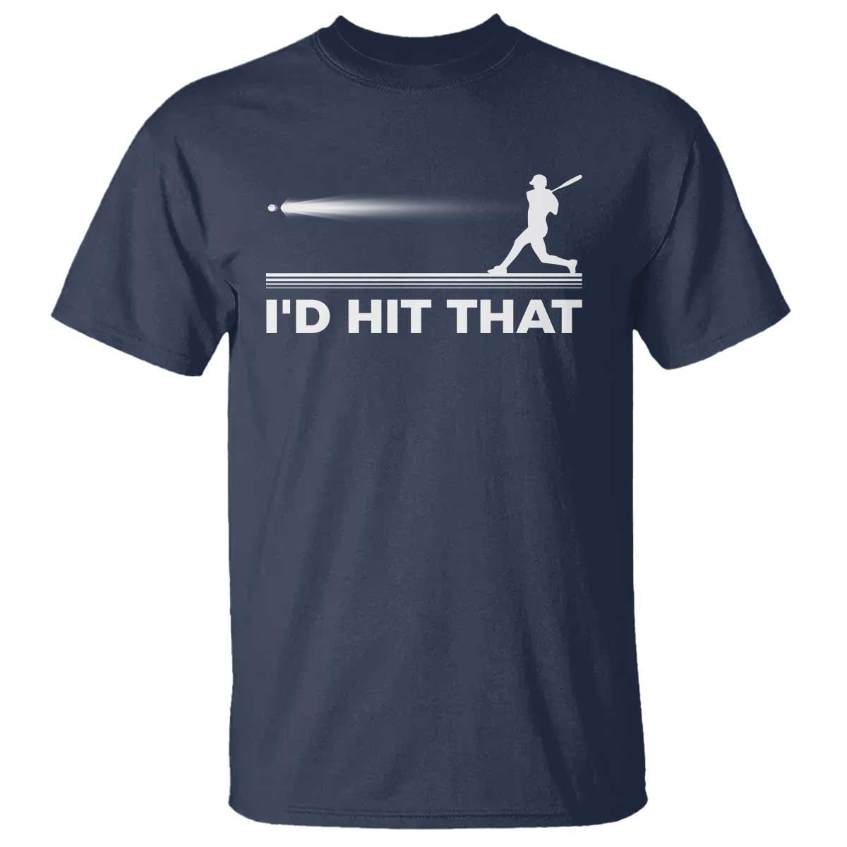 Funny Baseball T Shirt I'd Hit That Sport Player - Wonder Print Shop
