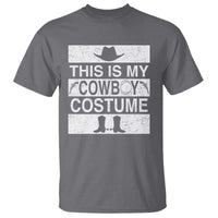Funny This Is My Cowboy Costume T Shirt Western Tee Country Lover Cowgirl Hat Boots - Wonder Print Shop