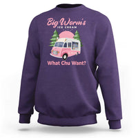 Funny Big Worm's Ice Cream What Chu Want Sweatshirt Summer Van - Wonder Print Shop