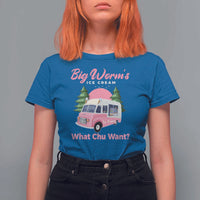 Funny Big Worm's Ice Cream What Chu Want T Shirt For Women Summer Van - Wonder Print Shop