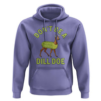 Funny Pickle Hoodie Don't Be A Dill Doe Naughty Reindeer - Wonder Print Shop