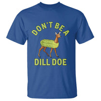 Funny Pickle T Shirt Don't Be A Dill Doe Naughty Reindeer - Wonder Print Shop