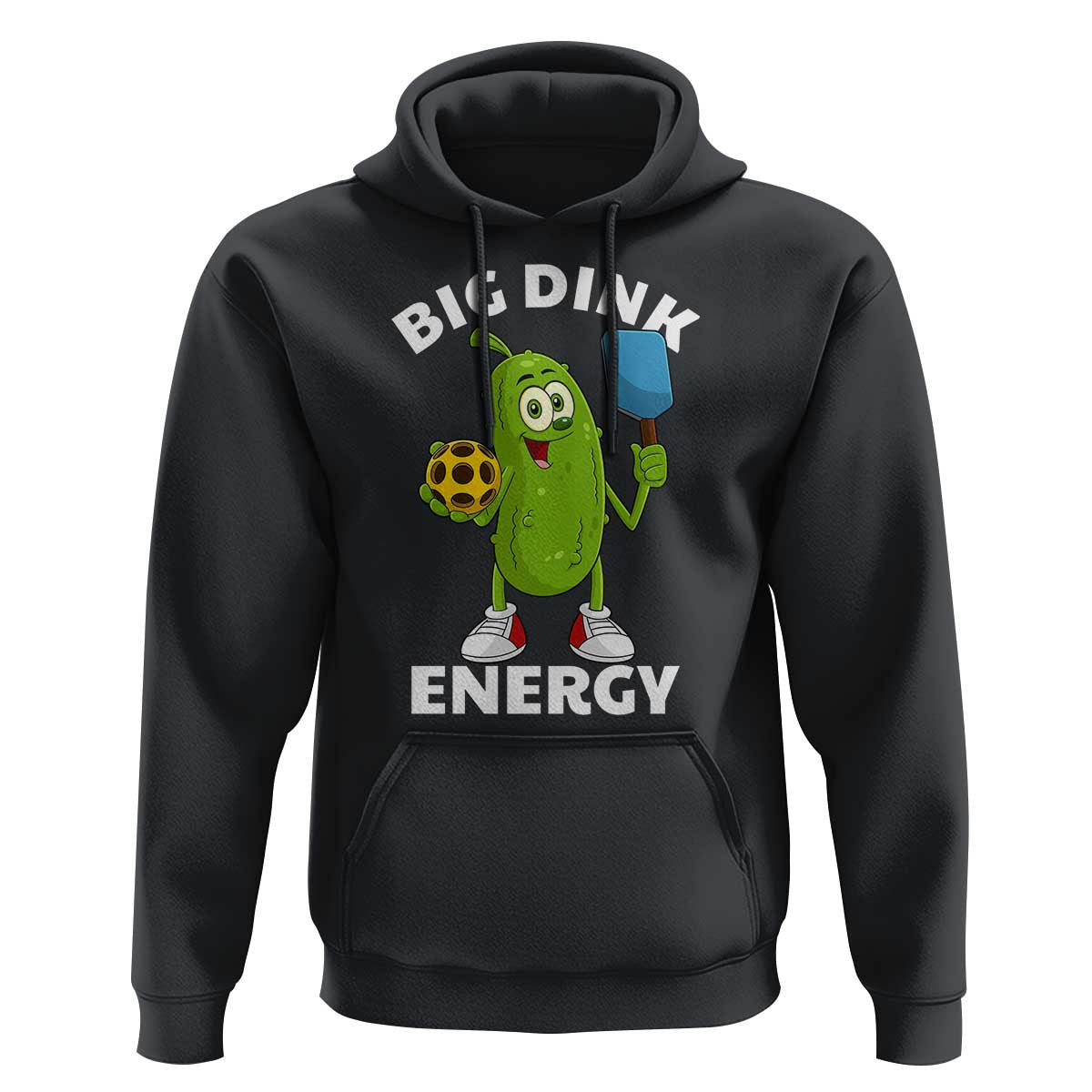 Funny Pickleball Hoodie Big Dink Energy Pickle Ball Dill Lover - Wonder Print Shop