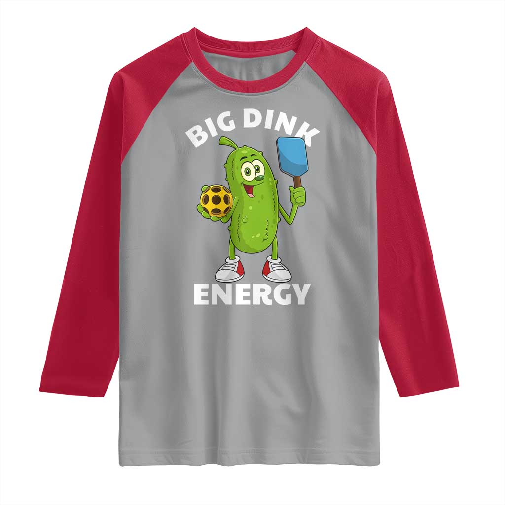 Funny Pickleball Raglan Shirt Big Dink Energy Pickle Ball Dill Lover