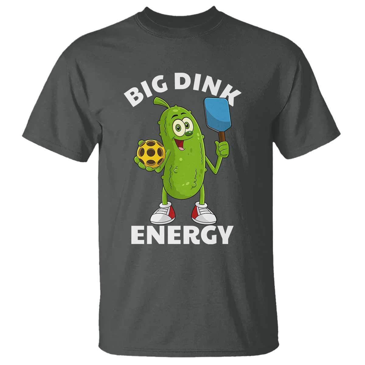 Funny Pickleball T Shirt Big Dink Energy Pickle Ball Dill Lover - Wonder Print Shop