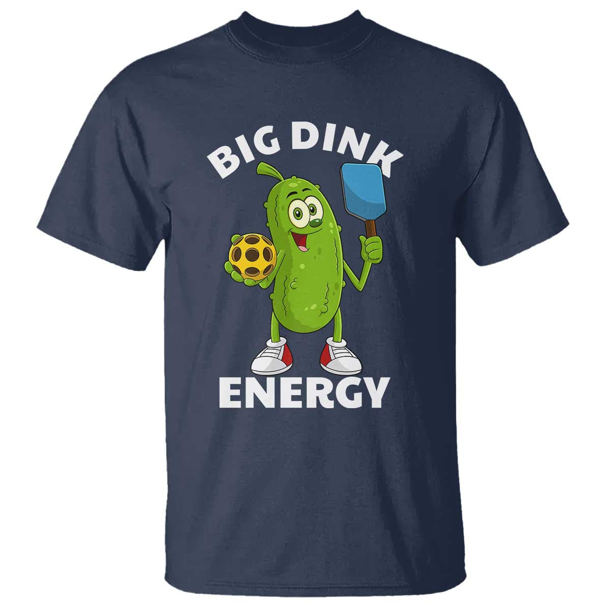 Funny Pickleball T Shirt Big Dink Energy Pickle Ball Dill Lover - Wonder Print Shop